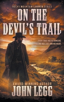 On the Devil's Trail: A Western Adventure Series