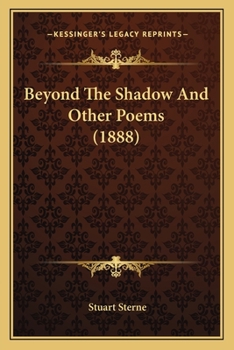 Paperback Beyond The Shadow And Other Poems (1888) Book