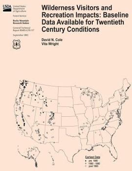 Paperback Wilderness Visitors and Recreation Impacts: Baseline Data Available for Twentieth Century Conditions Book