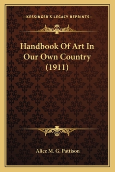 Paperback Handbook Of Art In Our Own Country (1911) Book