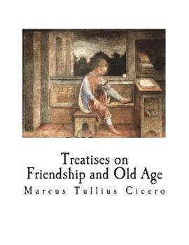 Paperback Treatises on Friendship and Old Age Book