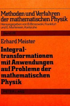 Paperback Integraltransformationen Mit Anwendungen Auf Probleme Der Mathematischen Physik [German] Book