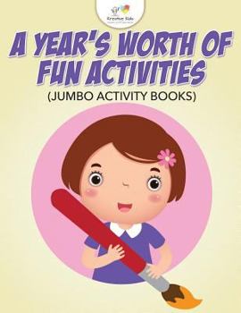 Paperback A Year's Worth of Fun Activities (Jumbo Activity Books) Book