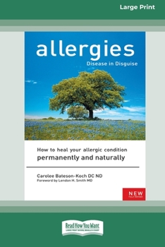 Paperback Allergies, Disease in Disguise [Standard Large Print 16 Pt Edition] Book