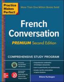 Paperback Practice Makes Perfect: French Conversation, Premium Book