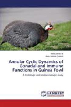 Paperback Annular Cyclic Dynamics of Gonadal and Immune Functions in Guinea Fowl Book