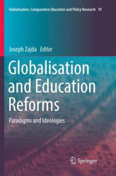 Paperback Globalisation and Education Reforms: Paradigms and Ideologies Book