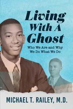 Paperback Living with a Ghost: Who We Are and Why We Do What We Do Book