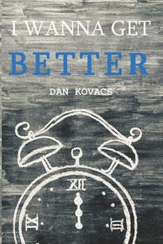 Paperback I Wanna Get Better Book