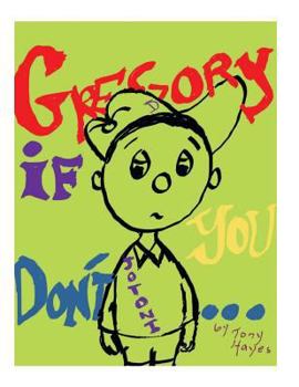 Paperback Gregory If You Don't... Book
