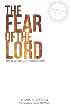 Paperback The Fear of the Lord: The Beginning of Discipleship Book