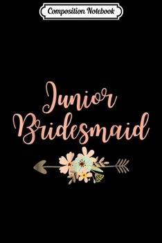 Composition Notebook: Junior Bridesmaid Wedding Party  Journal/Notebook Blank Lined Ruled 6x9 100 Pages