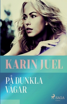 Paperback På dunkla vägar [Swedish] Book