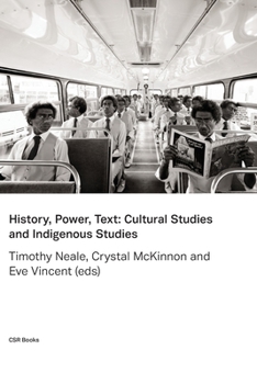 Paperback History, Power, Text: Cultural Studies and Indigenous Studies Book