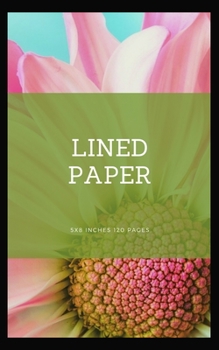 Paperback Lined Paper: 5x8 Inches 120 pages Book