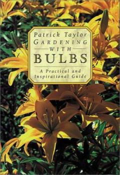 Paperback Gardening with Bulbs: A Practical and Inspirational Guide Book