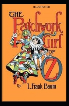 Paperback The Patchwork Girl of Oz Illustrated0 Book