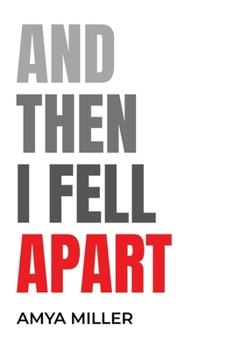 Paperback And Then I Fell Apart Book
