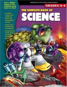 Paperback The Complete Book of Science, Grades 3-4 Book