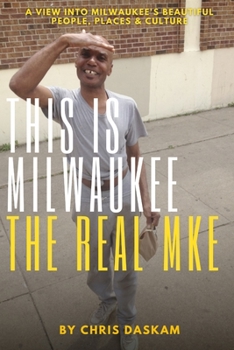 Paperback This is Milwaukee The Real MKE Book