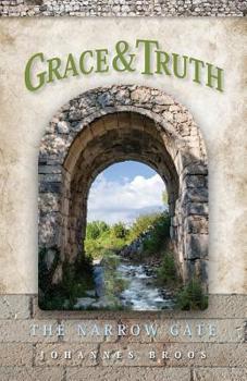 Paperback Grace & Truth: The Narrow Gate Book