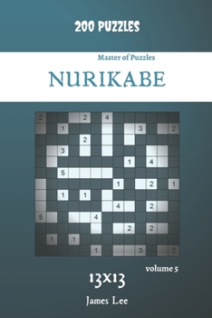 Paperback Master of Puzzles - Nurikabe 200 Puzzles 13x13 vol. 5 Book