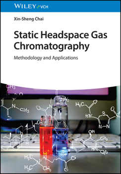 Hardcover Static Headspace Gas Chromatography: Methodology and Applications Book