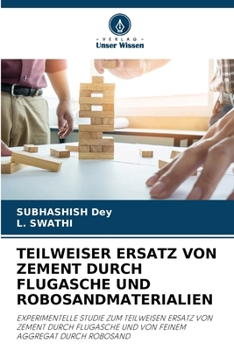Paperback Teilweiser Ersatz Von Zement Durch Flugasche Und Robosandmaterialien [German] Book
