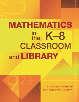 Paperback Mathematics in the K-8 Classroom and Library Book