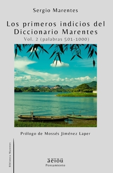 Paperback Los primeros indicios del Diccionario Marentes (Vol. 2 Palabras 501-1000) [Spanish] Book