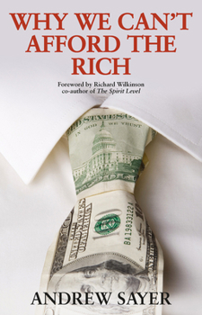 Hardcover Why We Can't Afford the Rich Book