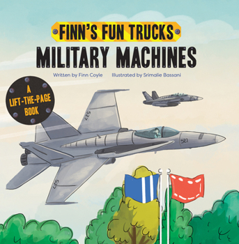 Board book Military Machines: A Lift-The-Page Truck Book