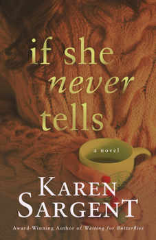 Paperback If She Never Tells Book