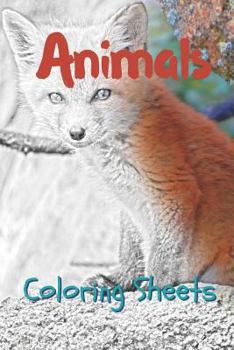 Paperback Animals Coloring Sheets: 30 Animals Drawings, Coloring Sheets Adults Relaxation, Coloring Book for Kids, for Girls, Volume 10 Book