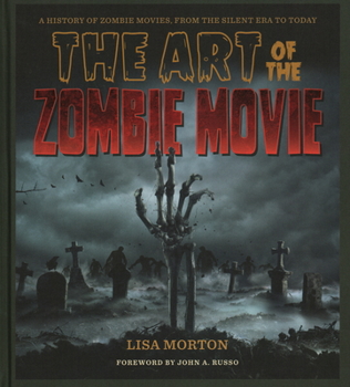 Hardcover The Art of the Zombie Movie Book