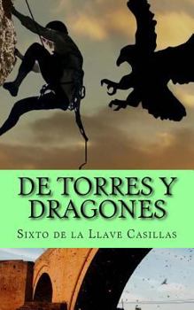 Paperback De Torres y Dragones [Spanish] Book