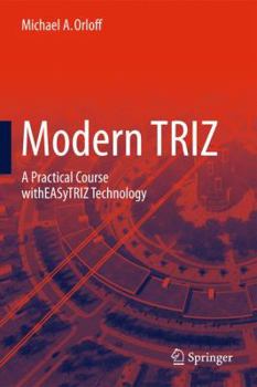 Paperback Modern Triz: A Practical Course with Easytriz Technology Book