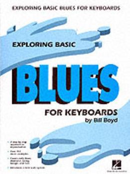 Paperback Exploring Basic Blues for Keyboard Book