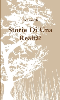 Paperback Storie Di Una Realtà? [Italian] Book