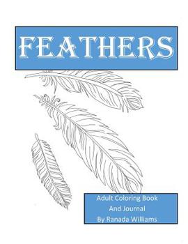 Paperback Feathers: Adult Coloring Book and Journal Book