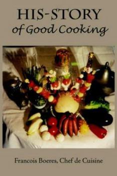 Paperback HIS-STORY of Good Cooking Book