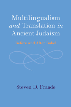 Hardcover Multilingualism and Translation in Ancient Judaism: Before and After Babel Book