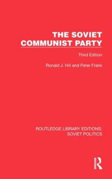 Hardcover The Soviet Communist Party: Third Edition Book
