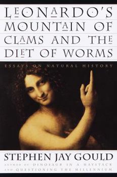 Hardcover Leonardo's Mountain of Clams and the Diet of Worms: Essays on Natural History Book