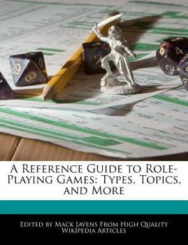 Paperback A Reference Guide to Role-Playing Games: Types, Topics, and More Book