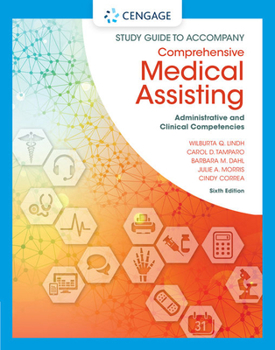 Paperback Study Guide for Lindh/Tamparo/Dahl/Morris/Correa's Comprehensive Medical Assisting: Administrative and Clinical Competencies, 6th Book