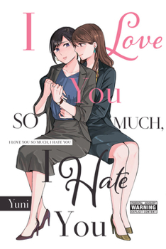 Paperback I Love You So Much, I Hate You Book