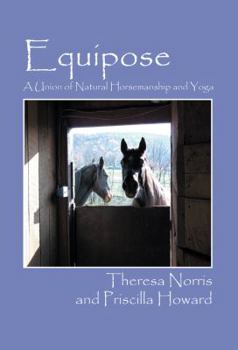 Paperback Equipose: A Union of Natural Horsemanship and Yoga Book