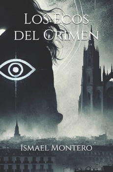 Los Ecos del Crimen (Los Ecos de Carla) (Spanish Edition)