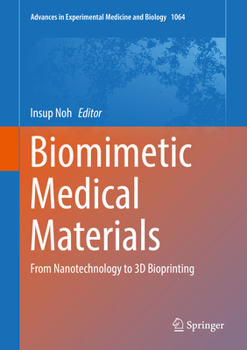 Hardcover Biomimetic Medical Materials: From Nanotechnology to 3D Bioprinting Book